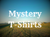 MYSTERY T-SHIRTS (UNISEX)